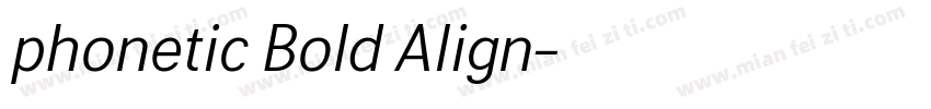 phonetic Bold Align字体转换